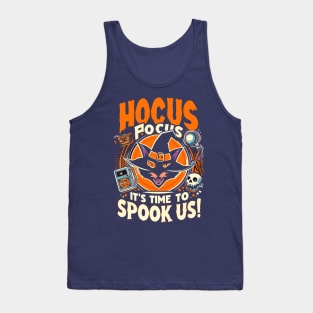 Hocus Pocus, It's Time to Spook Us! Tank Top